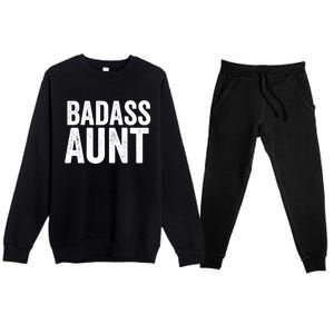 Badass Aunt Gift Funny New Aunt Idea New Niece Nephew Gift Premium Crewneck Sweatsuit Set