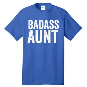 Badass Aunt Gift Funny New Aunt Idea New Niece Nephew Gift Tall T-Shirt