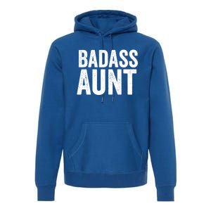 Badass Aunt Gift Funny New Aunt Idea New Niece Nephew Gift Premium Hoodie