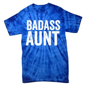 Badass Aunt Gift Funny New Aunt Idea New Niece Nephew Gift Tie-Dye T-Shirt