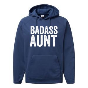 Badass Aunt Gift Funny New Aunt Idea New Niece Nephew Gift Performance Fleece Hoodie