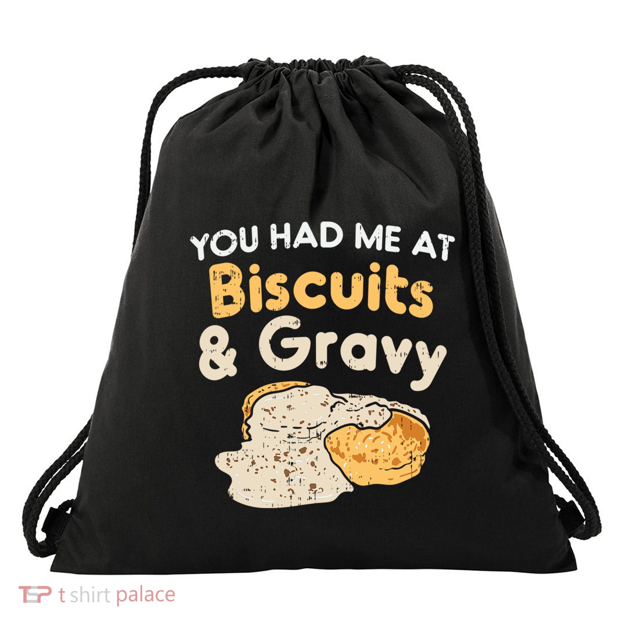 Biscuits And Gravy Gift Funny Food Funny Gift Drawstring Bag
