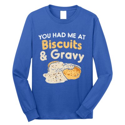 Biscuits And Gravy Gift Funny Food Funny Gift Long Sleeve Shirt