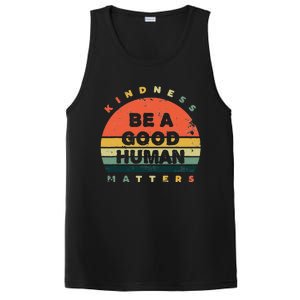 Be A Good Human Kindness Matters PosiCharge Competitor Tank