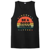 Be A Good Human Kindness Matters PosiCharge Competitor Tank