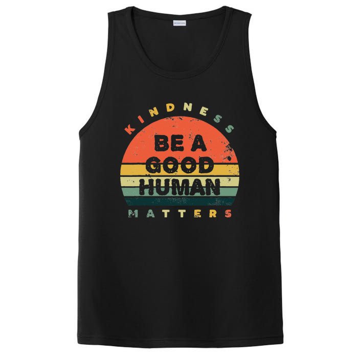 Be A Good Human Kindness Matters PosiCharge Competitor Tank