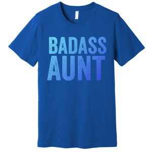 Badass Aunt Gift Funny New Aunt Idea New Niece Nephew Gift Premium T-Shirt