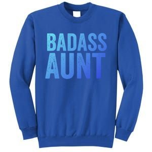 Badass Aunt Gift Funny New Aunt Idea New Niece Nephew Gift Tall Sweatshirt