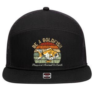 Be A Goldfish for a Soccer Motivational Quote 7 Panel Mesh Trucker Snapback Hat