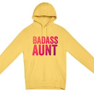 Badass Aunt Gift Funny New Aunt Idea New Niece Nephew Gift Premium Pullover Hoodie