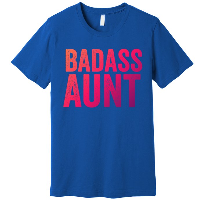 Badass Aunt Gift Funny New Aunt Idea New Niece Nephew Gift Premium T-Shirt