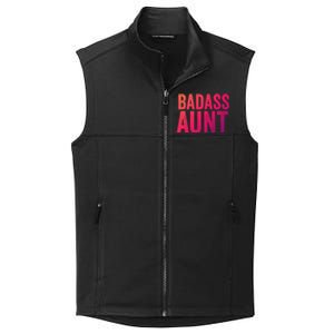 Badass Aunt Gift Funny New Aunt Idea New Niece Nephew Gift Collective Smooth Fleece Vest