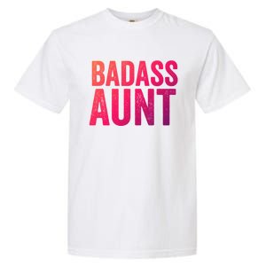 Badass Aunt Gift Funny New Aunt Idea New Niece Nephew Gift Garment-Dyed Heavyweight T-Shirt