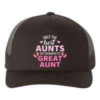 Best aunts get promoted to great aunt Yupoong Adult 5-Panel Trucker Hat