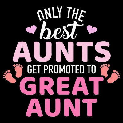 Best aunts get promoted to great aunt T-Shirt