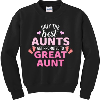 Best aunts get promoted to great aunt Kids Sweatshirt