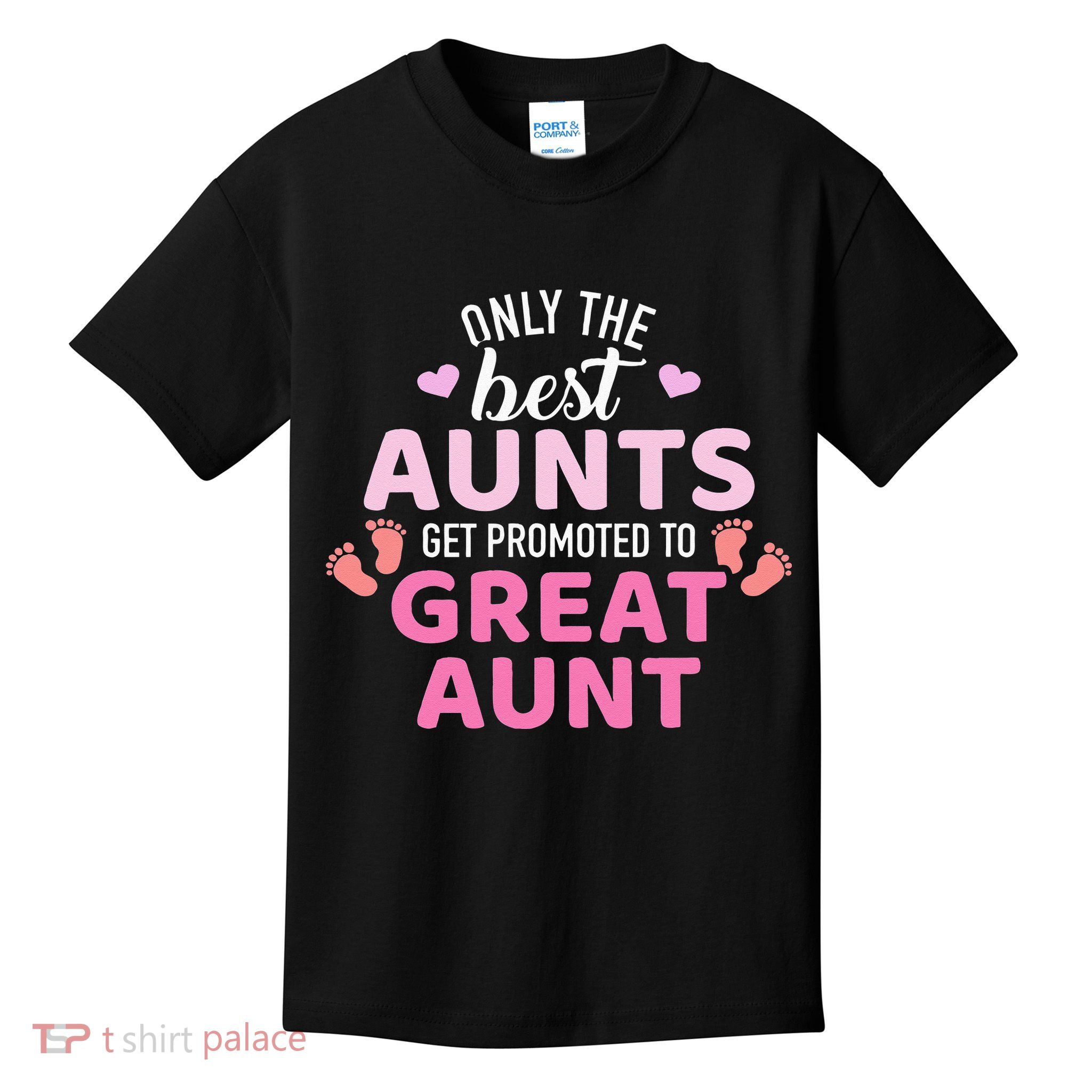 Best aunts get promoted to great aunt Kids T-Shirt