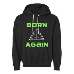 Born Again Gamer Saved Believe Forgiven Garment-Dyed Fleece Hoodie