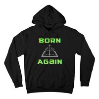 Born Again Gamer Saved Believe Forgiven Hoodie