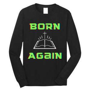 Born Again Gamer Saved Believe Forgiven Long Sleeve Shirt