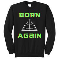 Born Again Gamer Saved Believe Forgiven Sweatshirt