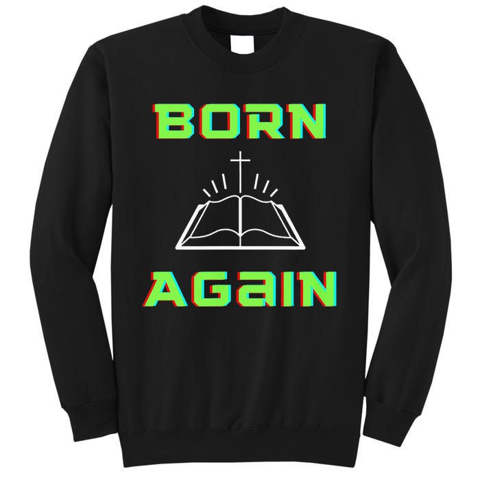 Born Again Gamer Saved Believe Forgiven Sweatshirt