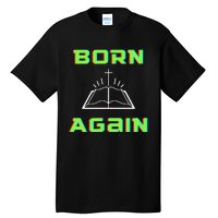 Born Again Gamer Saved Believe Forgiven Tall T-Shirt