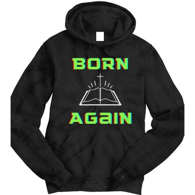 Born Again Gamer Saved Believe Forgiven Tie Dye Hoodie