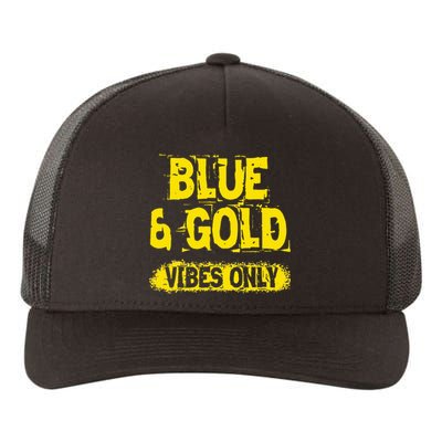 Blue And Gold Vibes Only School Tournament Team Cheerleaders Yupoong Adult 5-Panel Trucker Hat