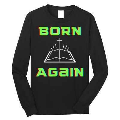 Born Again Gamer Saved Believe Forgiven Long Sleeve Shirt