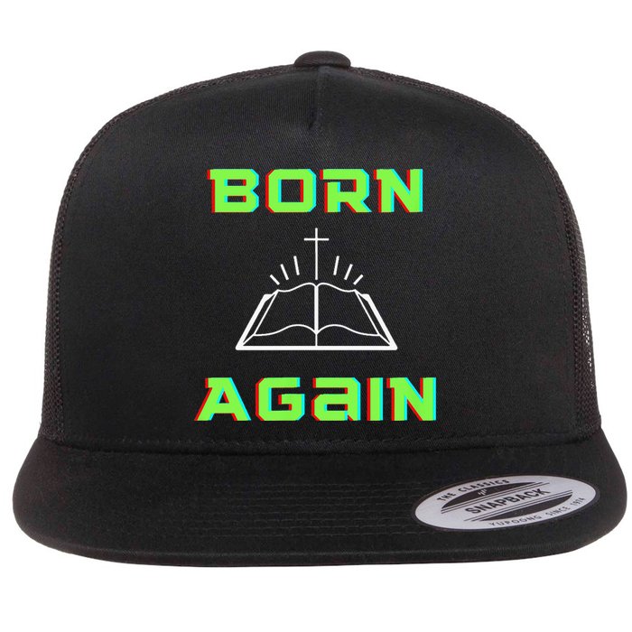 Born Again Gamer Saved Believe Forgiven Flat Bill Trucker Hat