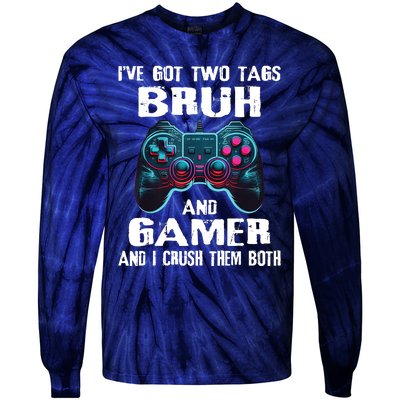 Bruh And Gamer Funny Sayings Boy Teens Gaming Video Games Tie-Dye Long Sleeve Shirt