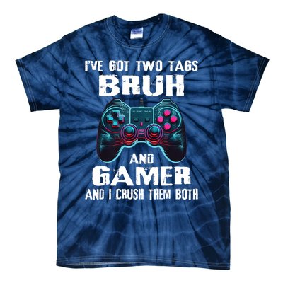 Bruh And Gamer Funny Sayings Boy Teens Gaming Video Games Tie-Dye T-Shirt