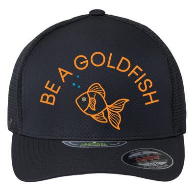 Be A Goldfish Flexfit Unipanel Trucker Cap