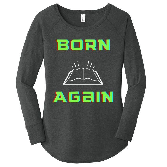 Born Again Gamer Saved Believe Forgiven Women's Perfect Tri Tunic Long Sleeve Shirt