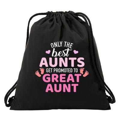 Best aunts get promoted to great aunt Drawstring Bag