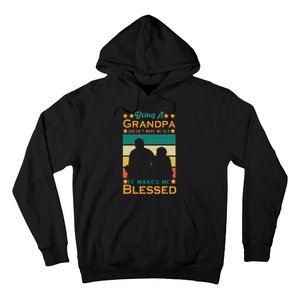 Being A Grandpa Doesn't Make Me Old It Makes Me Blessed Cool Hoodie