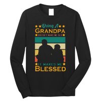 Being A Grandpa Doesn't Make Me Old It Makes Me Blessed Cool Long Sleeve Shirt