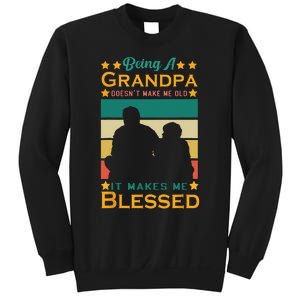 Being A Grandpa Doesn't Make Me Old It Makes Me Blessed Cool Sweatshirt