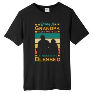 Being A Grandpa Doesn't Make Me Old It Makes Me Blessed Cool Tall Fusion ChromaSoft Performance T-Shirt