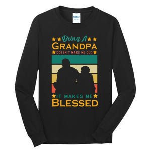 Being A Grandpa Doesn't Make Me Old It Makes Me Blessed Cool Tall Long Sleeve T-Shirt