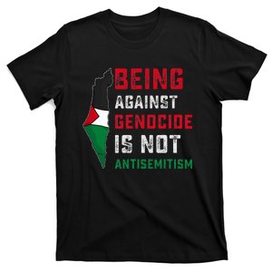 Being Against Genocide Is Not Antisemitism Support Palestine  T-Shirt