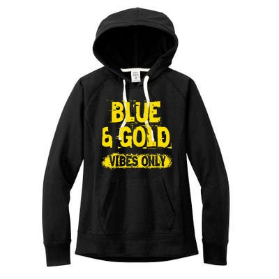 Blue And Gold Vibes Only School Tournament Team Cheerleaders Women's Fleece Hoodie