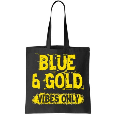 Blue And Gold Vibes Only School Tournament Team Cheerleaders Tote Bag