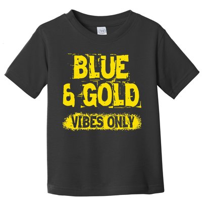 Blue And Gold Vibes Only School Tournament Team Cheerleaders Toddler T-Shirt