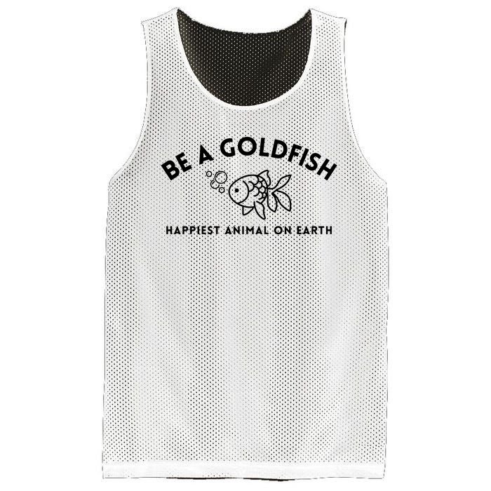 Be A Gold Fish Golden Fish Happiest Animal On Earth Mesh Reversible Basketball Jersey Tank