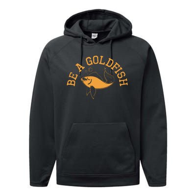 Be A Goldfish Golden Fish Performance Fleece Hoodie