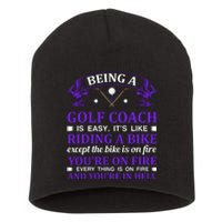 Being A Golf Coach Is Easy It's Like Riding A Bike Short Acrylic Beanie