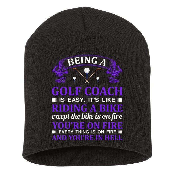 Being A Golf Coach Is Easy It's Like Riding A Bike Short Acrylic Beanie