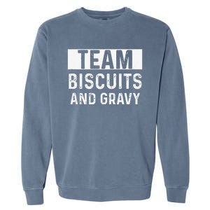 Biscuits And Gravy Thanksgiving Party Garment-Dyed Sweatshirt